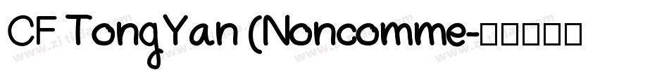 CF TongYan (Noncomme字体转换
